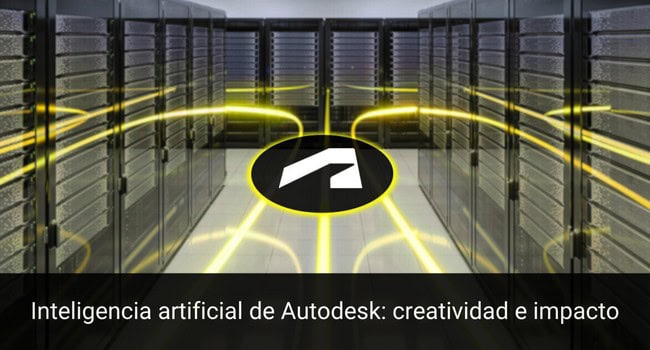 Inteligencia artificial de Autodesk: creatividad e impacto